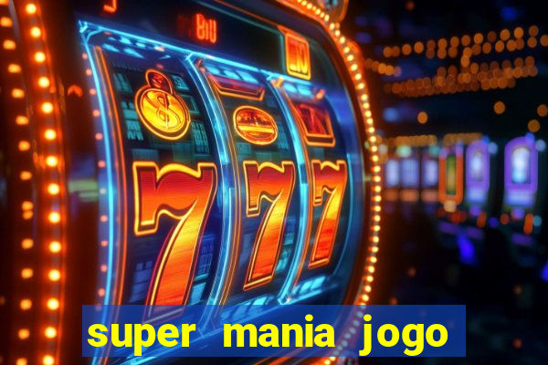 super mania jogo do bicho