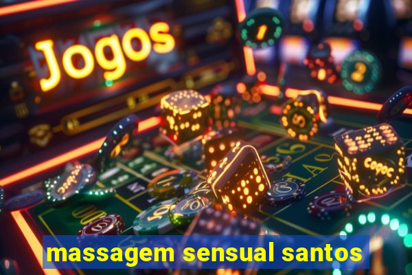 massagem sensual santos