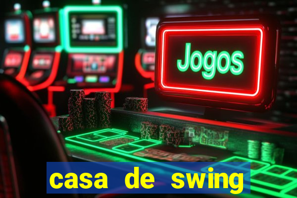 casa de swing porto seguro