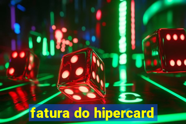 fatura do hipercard