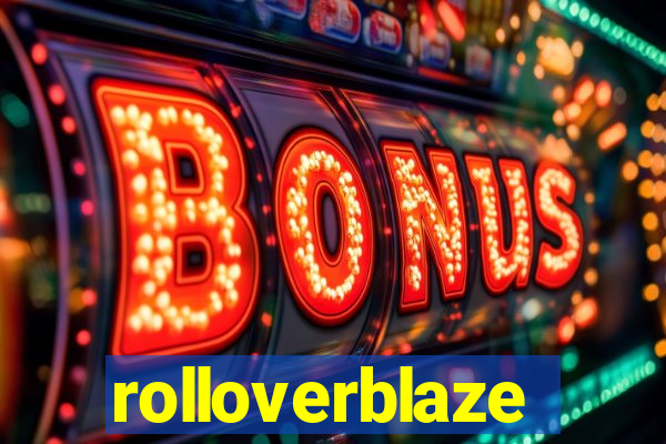 rolloverblaze