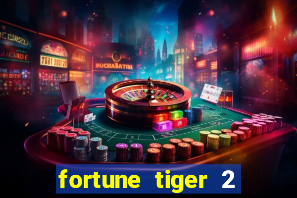 fortune tiger 2 revenge plataforma