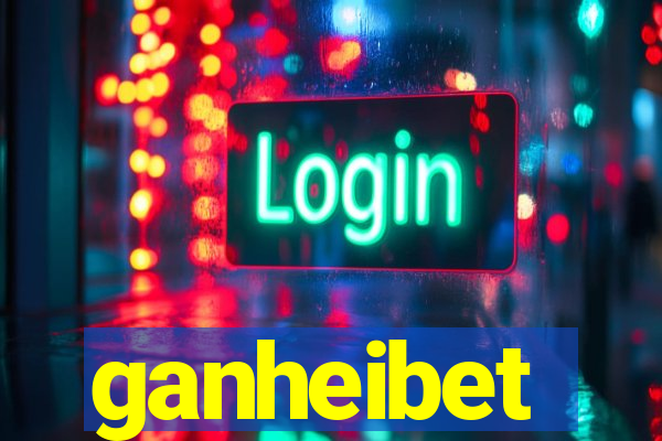 ganheibet