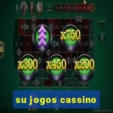 su jogos cassino