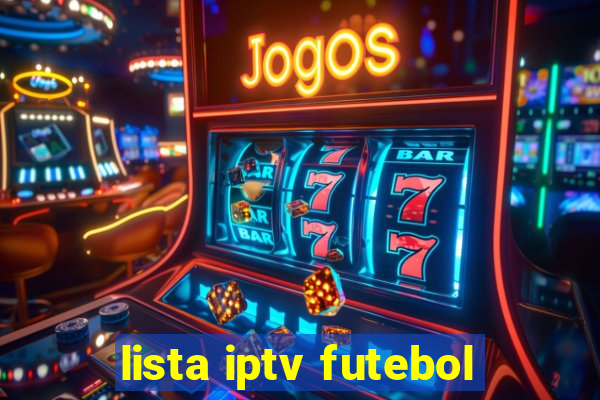 lista iptv futebol