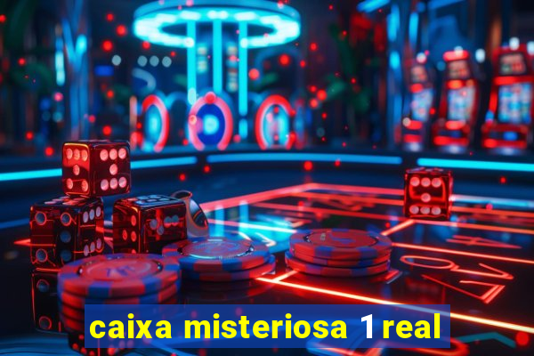 caixa misteriosa 1 real