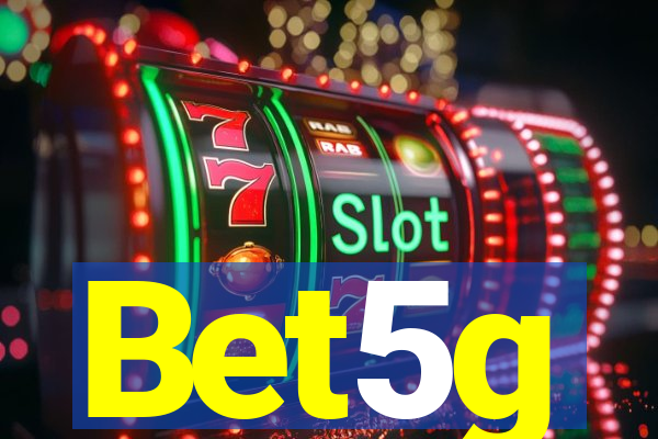 Bet5g