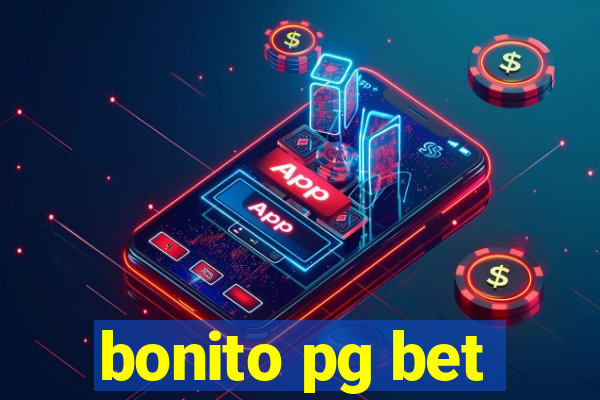 bonito pg bet