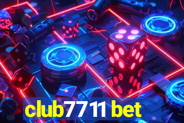 club7711 bet