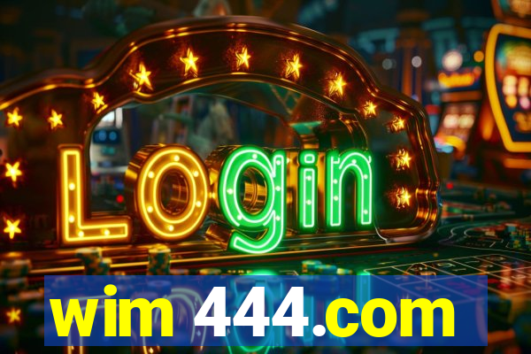 wim 444.com