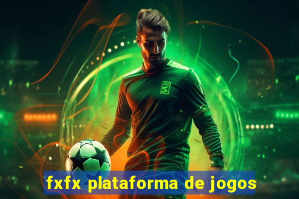 fxfx plataforma de jogos