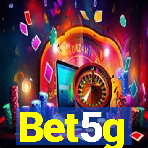 Bet5g