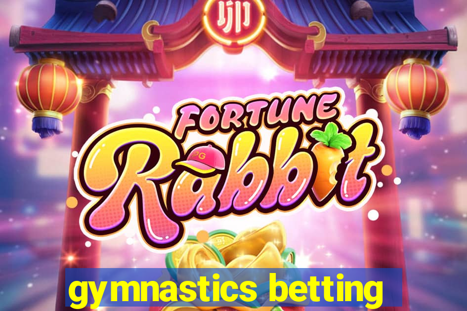 gymnastics betting