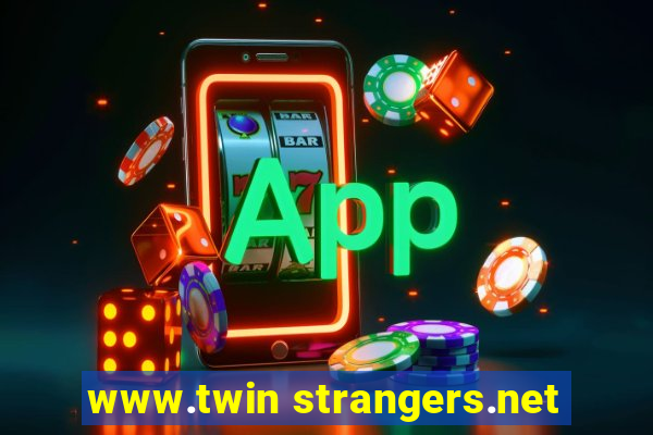 www.twin strangers.net