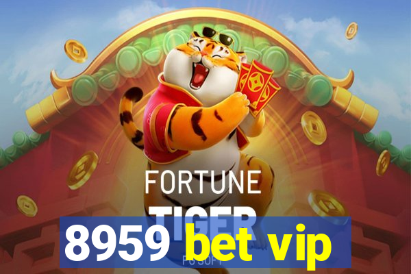 8959 bet vip