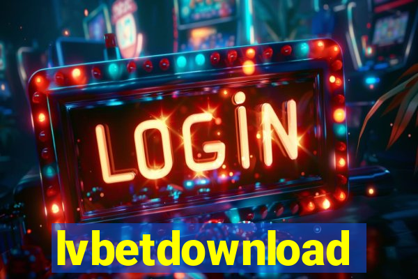 lvbetdownload