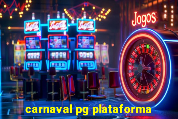 carnaval pg plataforma