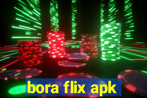 bora flix apk