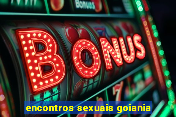 encontros sexuais goiania