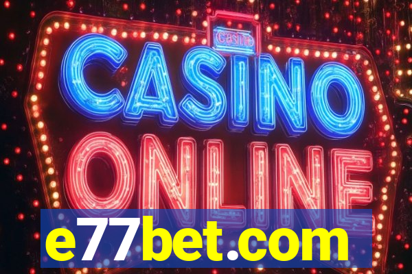 e77bet.com