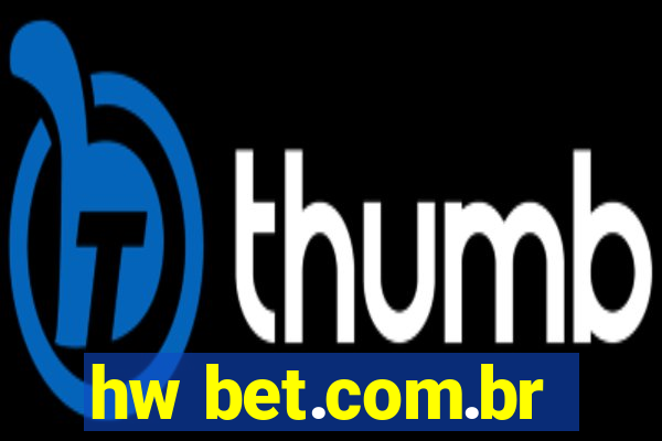 hw bet.com.br