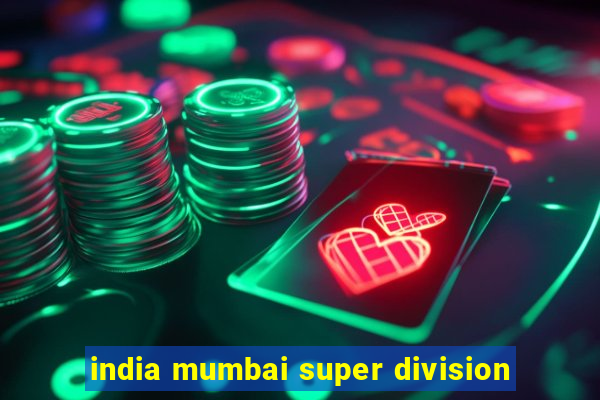 india mumbai super division