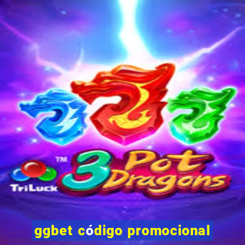 ggbet código promocional