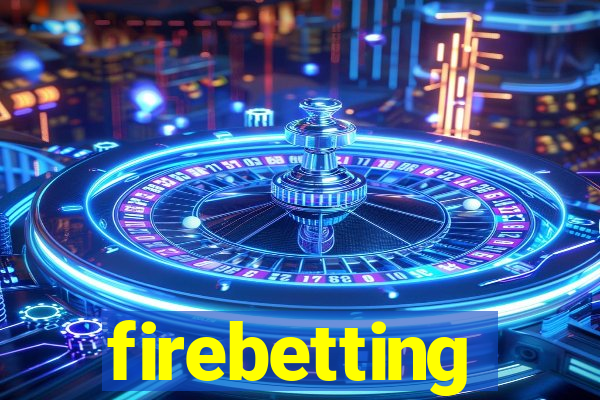 firebetting